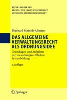 Das Allgemeine Verwaltungsrecht ALS Ordnungsidee: Grundlagen Und Aufgaben Der Verwaltungsrechtlichen Systembildung 3540210733 Book Cover