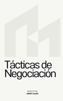 Tácticas de Negociación (Preparation for Success) (Spanish Edition) B0F8QDR2MC Book Cover