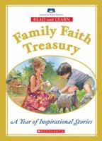 Read and Learn Family Faith Treasury: Year of Inspirational Stories (Read and Learn Family Treasury) 0439872014 Book Cover