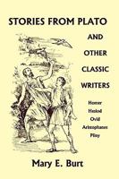 Stories from Plato and Other Classic Writers Classics for Children 1599153092 Book Cover