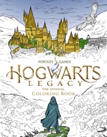 The Official Hogwarts Legacy Coloring Book: Color Your Legacy (Harry Potter) B0CL3BTLKJ Book Cover