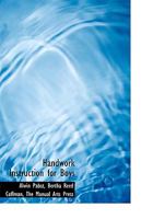 Handwork Instruction for Boys 1010321277 Book Cover