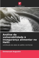 Análise da vulnerabilidade à insegurança alimentar no Haiti (Portuguese Edition) 620807827X Book Cover