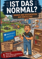 Ist das normal?: Haikus und Geschichten aus dem Alltag (German Edition) 3696390836 Book Cover