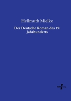 Der Deutsche Roman des 19. Jahrhunderts (German Edition) 3737220174 Book Cover