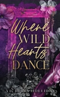 Where Wild Hearts Dance: An enemies to lovers mafia romance (Dark Hearts) 1739865731 Book Cover