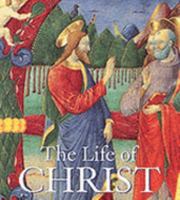 The Life of Christ (Tiny Folios Series) 0789201445 Book Cover