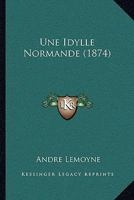 Une Idylle Normande 2014442169 Book Cover