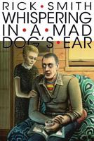 Whispering in a Mad Dog's Ear 1929878508 Book Cover