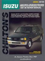 Isuzu Amigo/ Pick-ups/ Rodeo/ Trooper Repair Manual (1981-96) (Chilton Total Car Care)