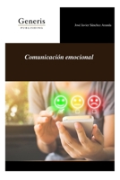 Comunicación emocional (Spanish Edition) B0F6XXW738 Book Cover