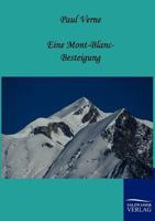 Eine Mont-Blanc-Besteigung 1508407207 Book Cover