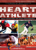 Heart of an Athlete: The FCA Athlete's Devotional 0800725050 Book Cover