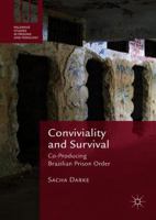 Conviviality and Survival: Co-Producing Brazilian Prison Order 3030063852 Book Cover