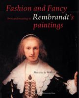 Fashion and Fancy: Dress and Meaning in Rembrandt's Paintings 9053569170 Book Cover