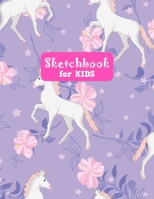 Sketchbook for Kids: Cute Unicorn Large Sketch Book for Sketching, Drawing, Creative Doodling Notepad and Activity Book - Birthday and Christmas Gift ... Teens and Women - Nathalie Modern Press # 030 1655735667 Book Cover