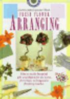 Fresh Flower Arranging 0785801243 Book Cover