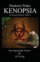 Pandora's Wake: The Nomad Chronicles: Book 1: Kenopsia 1537303252 Book Cover