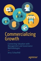 Commercializing Growth: Connecting Valuation with Management and Governance Methodologies 1484275012 Book Cover