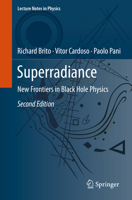 Superradiance : New Frontiers in Black Hole Physics 3030466213 Book Cover