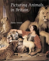 Picturing Animals in Britain: c. 1750-1850 (Paul Mellon Centre for Studies in British Art) 0300126794 Book Cover