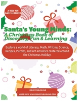 Santa's Young Minds: A Christmas Book of Discovery, Fun & Learning B0CQK762T9 Book Cover