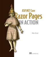 ASP.NET Core Razor Pages in Action 1617299987 Book Cover
