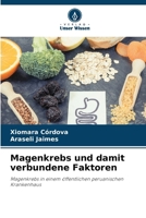 Magenkrebs und damit verbundene Faktoren (German Edition) 6208145007 Book Cover