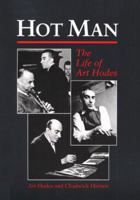 Hot Man: The Life of Art Hodes (Music in American Life) 0252017536 Book Cover