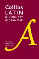 Collins Latin Dictionary and Grammar: 80,000 translations plus grammar tips 0008167672 Book Cover