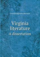 Virginia Literature a Dissertation 5518698631 Book Cover