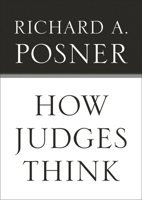 How Judges Think 0674048067 Book Cover