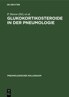 Glukokortikosteroide in Der Pneumologie (Pneumologisches Kolloquium, 5) 3112417372 Book Cover