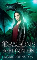 The Dragon's Affirmation 1951067630 Book Cover