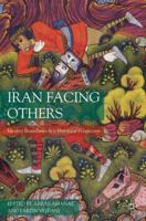 Iran Facing Others: Identity Boundaries in a Historical Perspective 0230102530 Book Cover