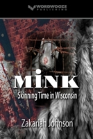Mink: Skinning Time in Wisconsin B0C2RPBLFD Book Cover