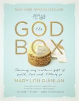 The God Box: Sharing My Mother's Gift of Faith, Love and Letting Go 1608323609 Book Cover