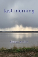 Last Morning 1643172824 Book Cover