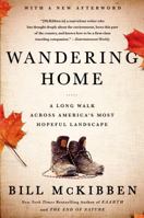 Wandering Home: A Long Walk Across America's Most Hopeful Landscape:Vermont's Champlain Valley and New York's Adirondacks (Crown Journeys) 0609610732 Book Cover