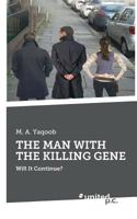 The Man with the Killing Gene 3710339421 Book Cover