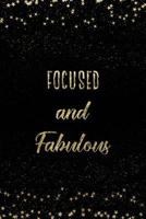 Focused And Fabulous: Notebook with Inspirational Quotes Inside College Ruled Lines 1798091526 Book Cover