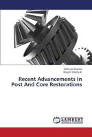 Recent Advancements in Post and Core Restorations 3659334510 Book Cover