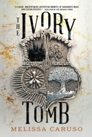 The Ivory Tomb 0316454397 Book Cover