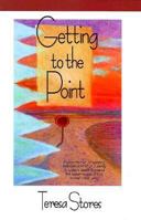 Getting to the Point 1562801007 Book Cover