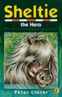 Sheltie the Hero 014130135X Book Cover