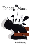 Echoes Of My Mind 1665514353 Book Cover