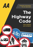 AA The Highway Code: Essential for All Drivers (AA Driving Test Series) 0749552573 Book Cover