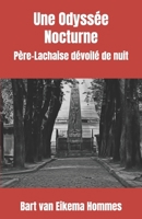 Une Odyssée Nocturne: Père-Lachaise dévoilé de nuit (French Edition) B0DW4JSBWY Book Cover
