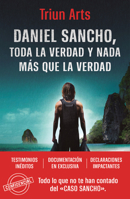 Daniel Sancho: Toda la verdad y nada más que la verdad / Daniel Sancho: The whole truth and nothing but the truth (Spanish Edition) 8466681965 Book Cover