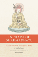 In Praise of Dharmadhatu 1611809681 Book Cover